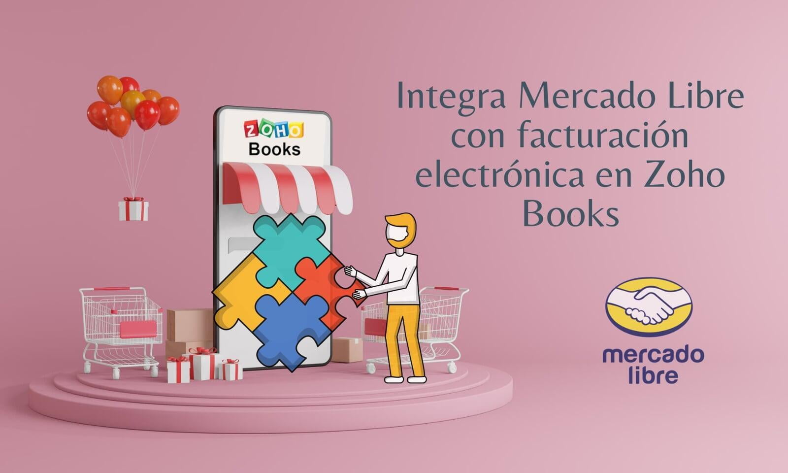 Integra Mercado Libre con facturación electrónica en Zoho Books